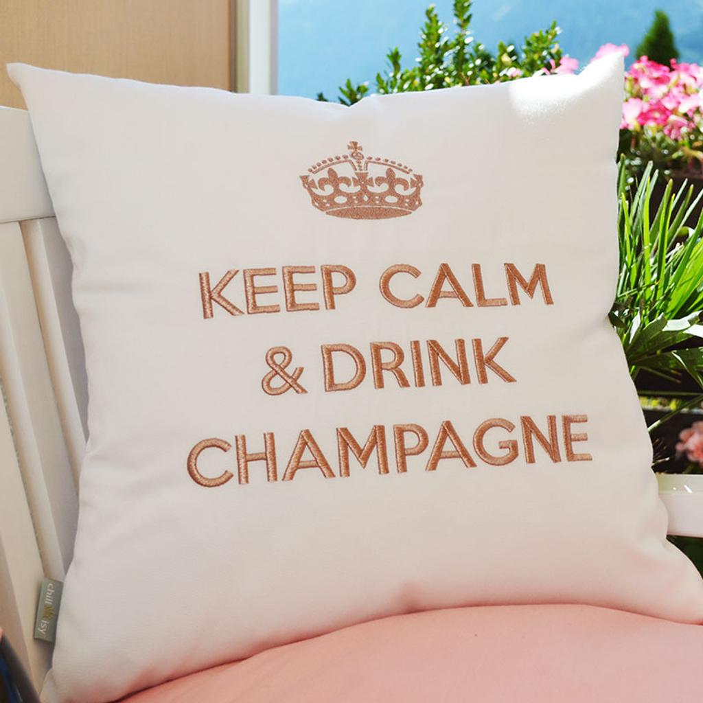 Kissen: Keep Calm And Drink Champagne, Farbe: Weiß Rose Rosé, Größe: 40x40 cm, Marke: chillisy® Luxury Lifestyle, Hergestellt in Deutschland.